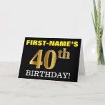 [ Thumbnail: Black, Imitation Gold "40th Birthday" Card ]