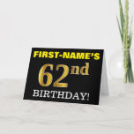 [ Thumbnail: Black, Imitation Gold "62nd Birthday" Card ]