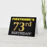 [ Thumbnail: Black, Imitation Gold "73rd Birthday" Card ]