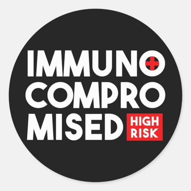 Black Immunocompromised High Risk Classic Round Sticker (Front)