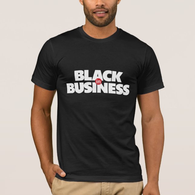 Black in business T-Shirt (Front)