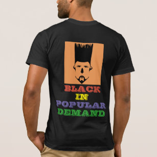 Black By Popular Demand T-Shirts - Black By Popular Demand ...