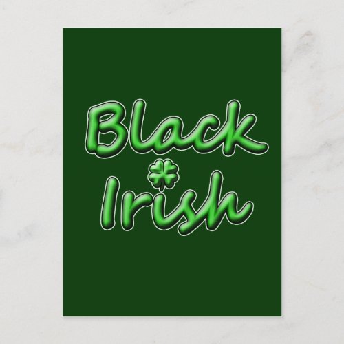 Black Irish in Breezy Green Font Postcard