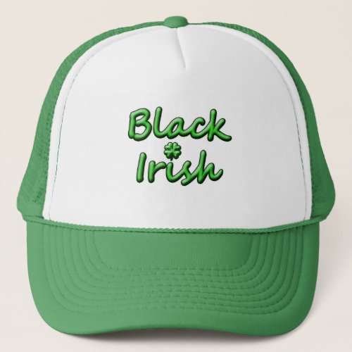 Black Irish in Breezy Green Font Trucker Hat