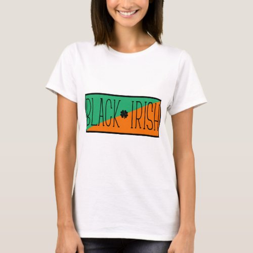 BLACK IRISH in Colors of Ireland T_Shirt