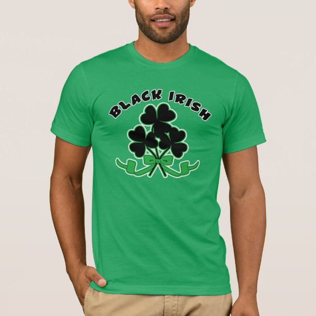 Black Irish with Black Shamrocks St Patrick's Day T-Shirt (Front)