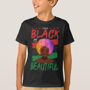 Black Is Beautiful African American Black History T-Shirt