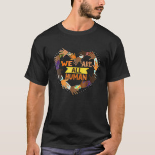Black Is Beautiful Black History Month We Are All T-Shirt