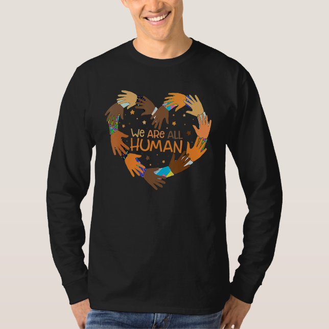 Black Is Beautiful Black History Month We Are All  T-Shirt (Front)