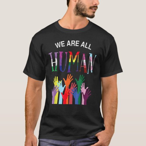 Black Is Beautiful Black History Month  We Are All T_Shirt