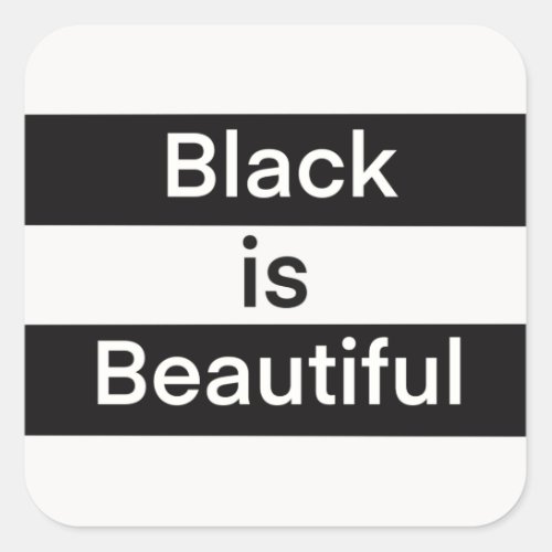 Black is beautiful _ quote _ black skin girl hair square sticker