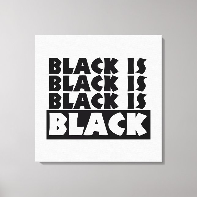 Black Is Black Canvas Print (Front)