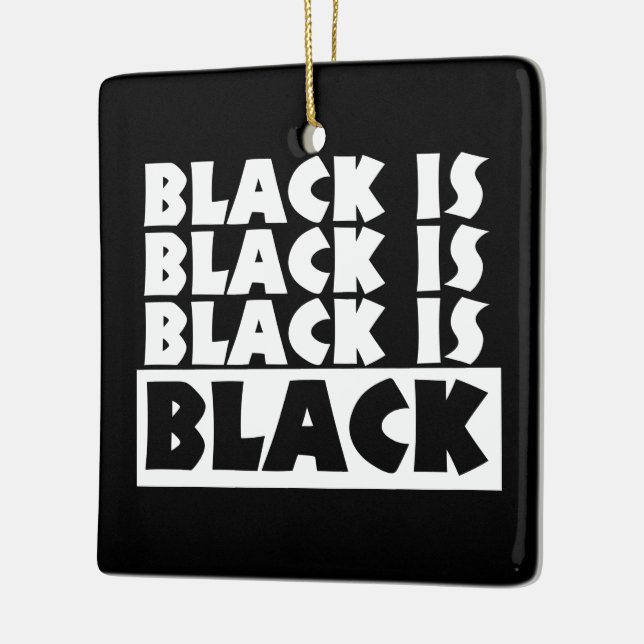 Black Is Black Ceramic Ornament (Left)