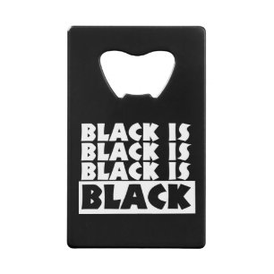 Black Is Black Credit Card Bottle Opener