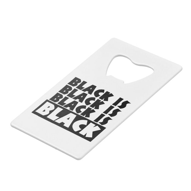 Black Is Black Credit Card Bottle Opener (Front Angled)