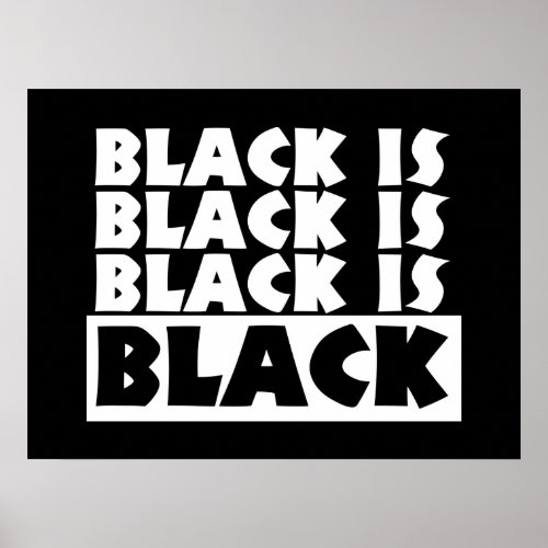 Black Is Black Poster