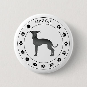 Black Italian Greyhound With Paws And Custom Name Button
