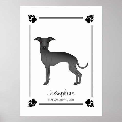 Black Italian Greyhound With Paws And Custom Text Poster