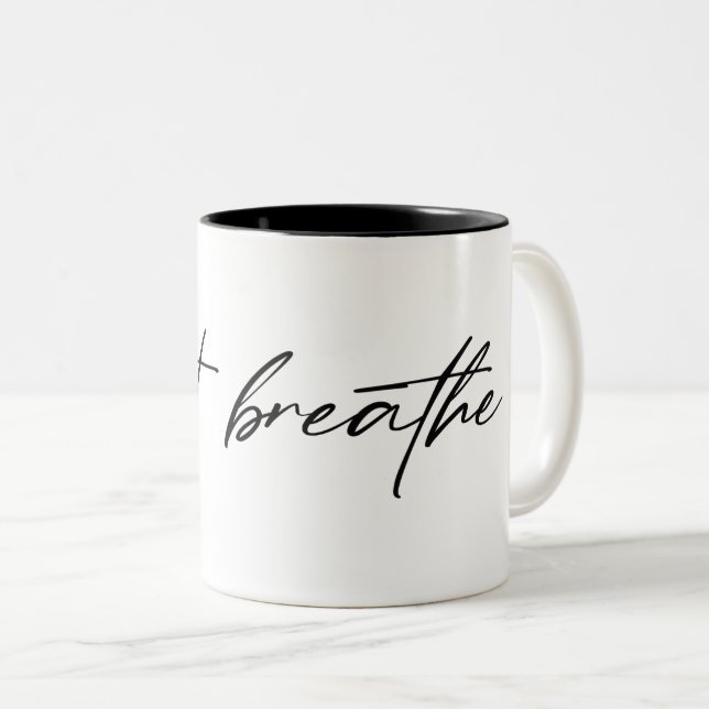 black "just breathe" text Two-Tone coffee mug (Front Right)