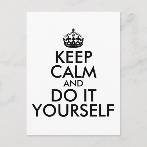 Black Keep Calm and Do It Yourself Postcard