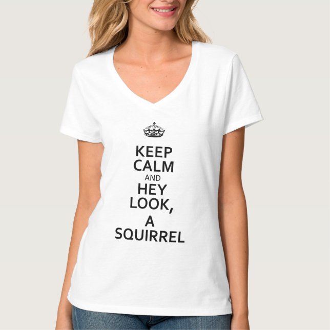 Black Keep Calm and hey look, a squirrel T-Shirt (Front)
