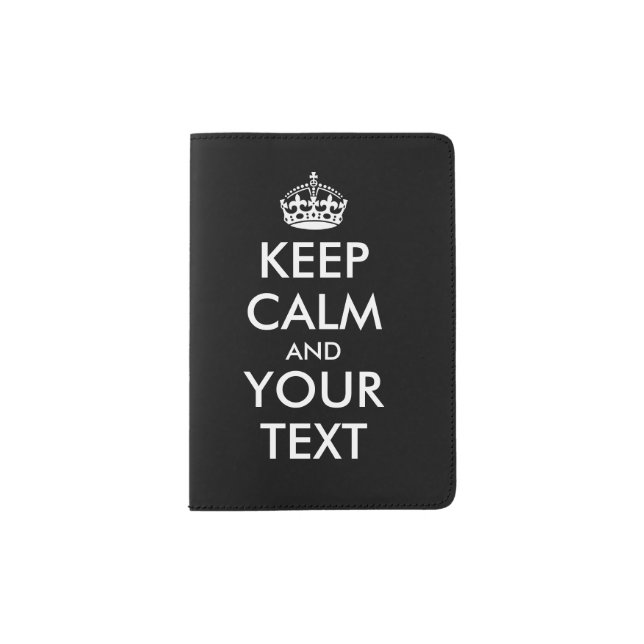 Black keep calm and your text passport holder (Front)