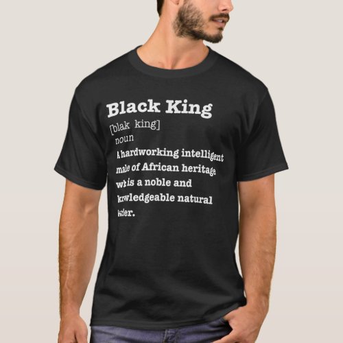 Black King Definition African Pride Melanin Educat T_Shirt