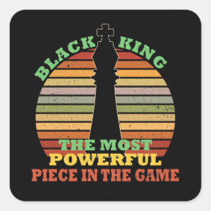 Black King Strongest Piece In The Game Square Sticker