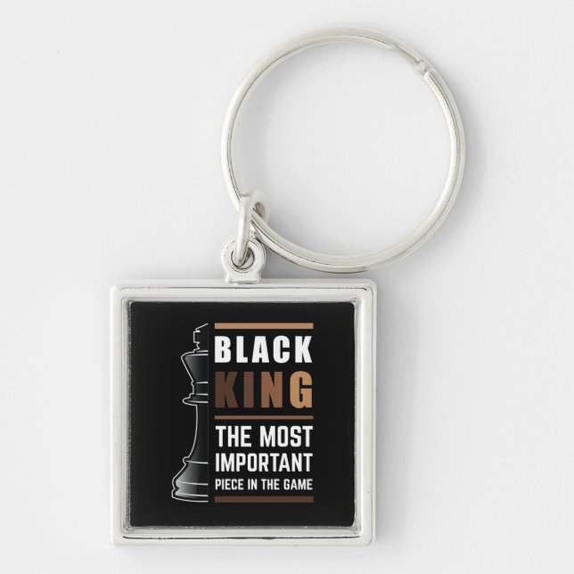 Black King The Most Important Piece In The Game 1 Keychain (Front)