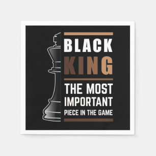 Black King The Most Important Piece In The Game 1 Napkins