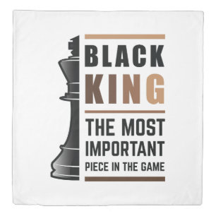 Black King The Most Important Piece In The Game 2 Duvet Cover
