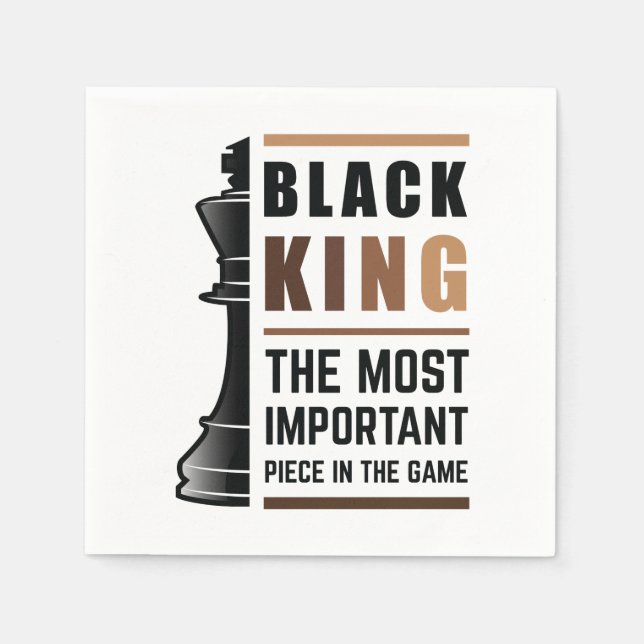 Black King The Most Important Piece In The Game 2 Napkins (Front)
