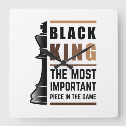 Black King The Most Important Piece In The Game 2 Square Wall Clock