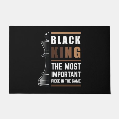 Black King The Most Important Piece In The Game Doormat