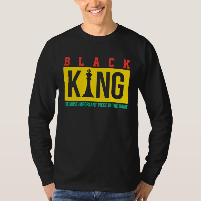 Black King The Most Powerful Piece In The Game Dad T-Shirt (Front)