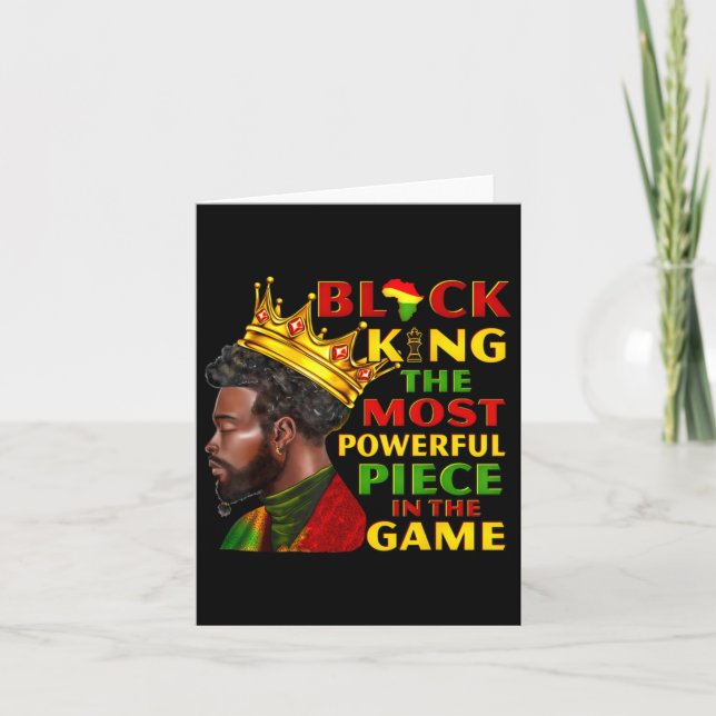 Black King The Most Powerful Piece In The Game For Card (Front)