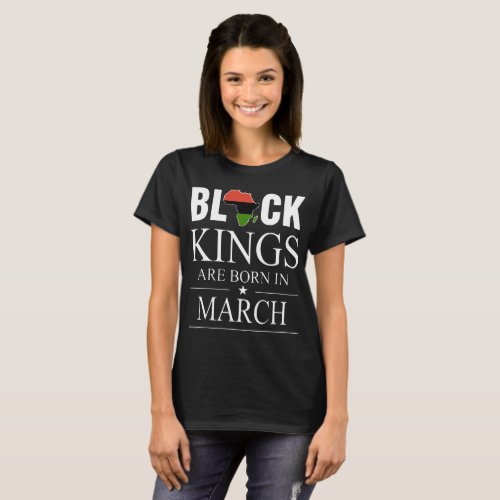 black kings are born in march birthday t_shirts