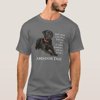 Black Lab Dad Shirt by ForLoveofDogs at Zazzle