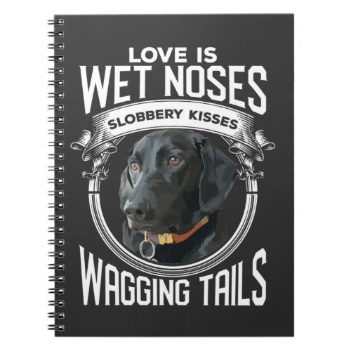 Black Lab Dog Owner Animal Lover Quote Notebook
