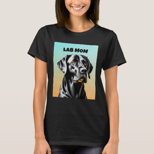 Black Lab  Lab Mom Dog Lover T_Shirt