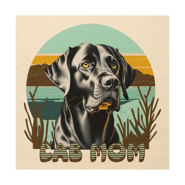 Black Lab | Lab Mom Dog Lover Wood Wall Art (Front)