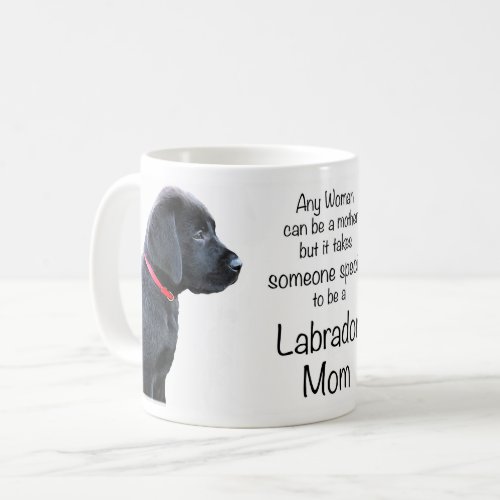 Black Lab _ Labrador Mom Coffee Mug
