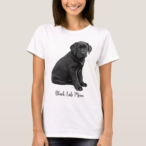 Black Lab Mom _ Labrador Puppy _ Cute Dog T_Shirt