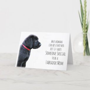 Black Lab - Mothers Day Dog - Best Labrador Mom Holiday Card