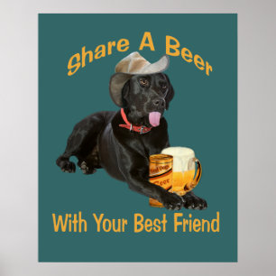 Black Lab  Shares A Beer Poster