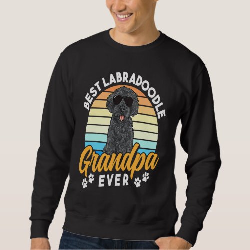 Black Labradoodle Dog Dad Best Labradoodle Grandpa Sweatshirt