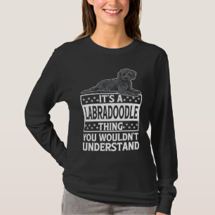 Black Labradoodle Dog  It's A Labradoodle Thing T-Shirt