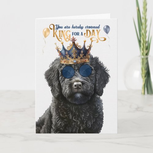 Black Labradoodle King for a Day Funny Birthday Card