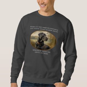Black Labrador Comfort Quote Sweatshirt