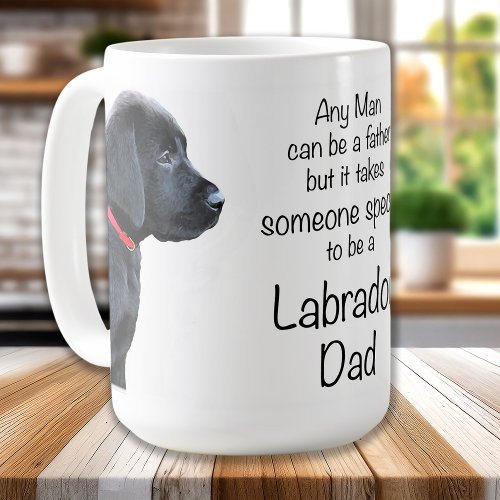 Black Labrador Dad _ Fathers Day _ Dog Dad Coffee Mug